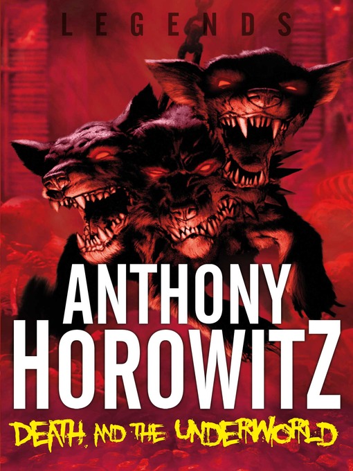 Title details for Death and the Underworld by Anthony Horowitz - Available